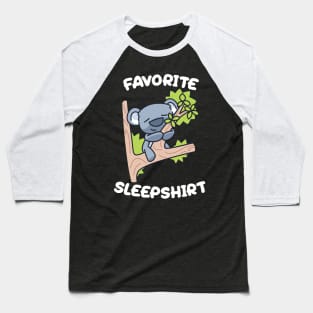 Cute Little Koala Sleeping Koality Nap Favorite Sleep time Pajama Baseball T-Shirt